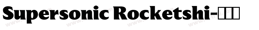 Supersonic Rocketshi字体转换